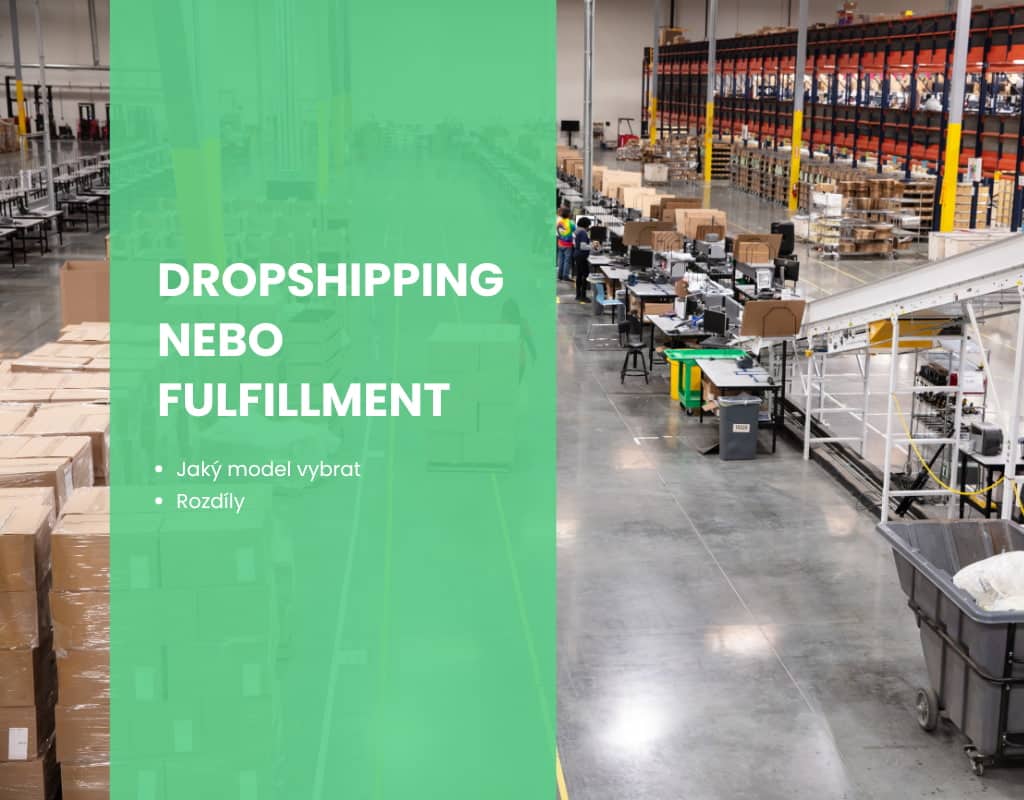 dropshipping nebo fulfillment