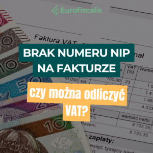 Brak NIP na fakturze – czy można odliczyć VAT? Sprawdź, jakie są konsekwencje i czy faktura bez NIP pozwala na odliczenie podatku.