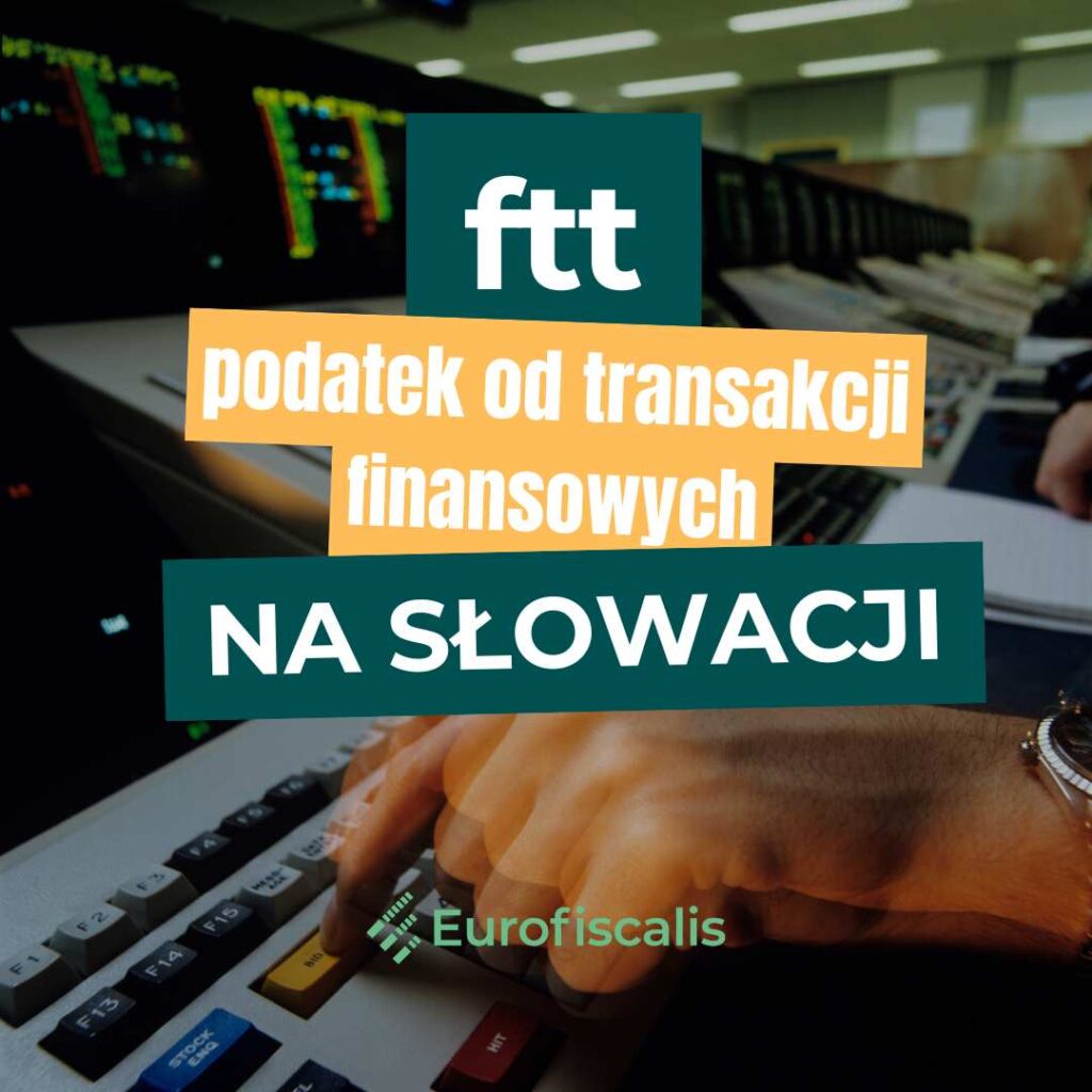 Podatek od transakcji finansowych na Słowacji FTT financial transaction tax Daň z finančných transakcií